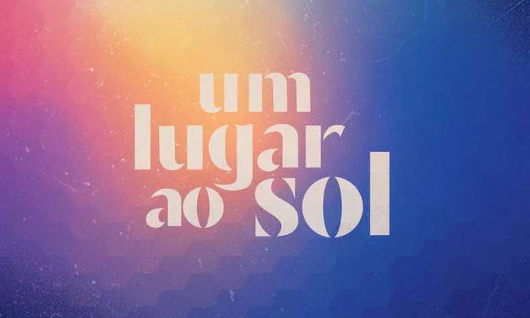 Um Lugar ao Sol (Foto: Reprodução)