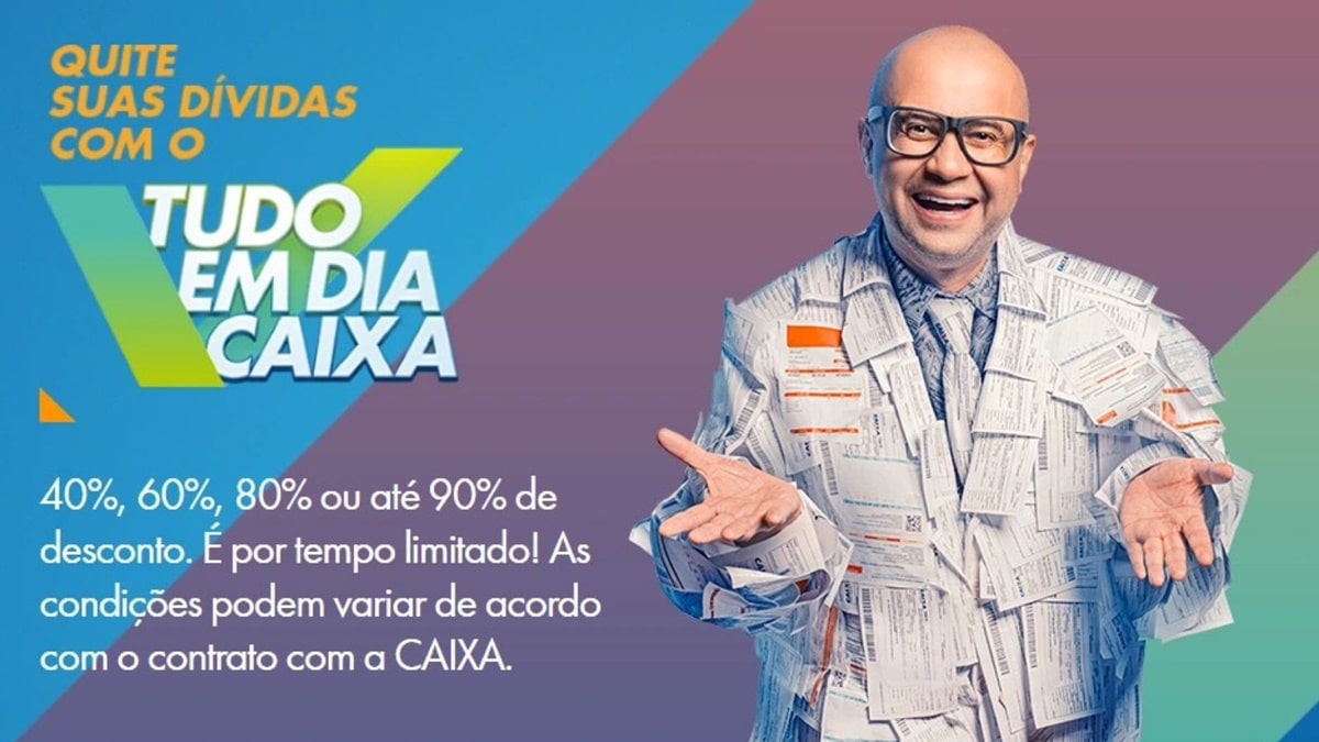 Campanha 'Tudo em Dia Caixa' (Foto: Reprodução/ Divulgação/ CEF)