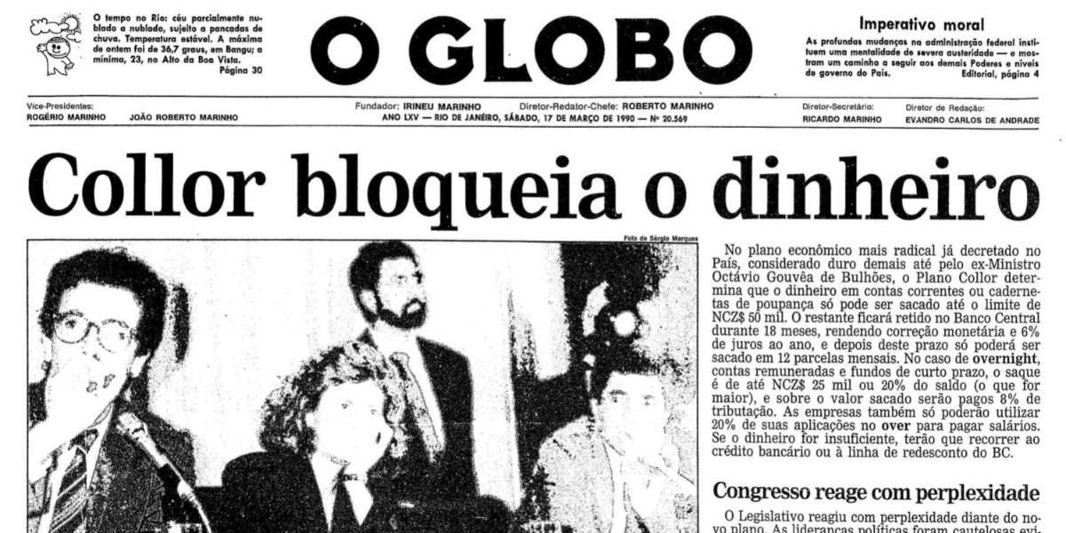 Matéria do jornal O Globo da época comunicando a retenção do dinheiro da poupança dos Brasileiros (Imagem Reprodução Internet)