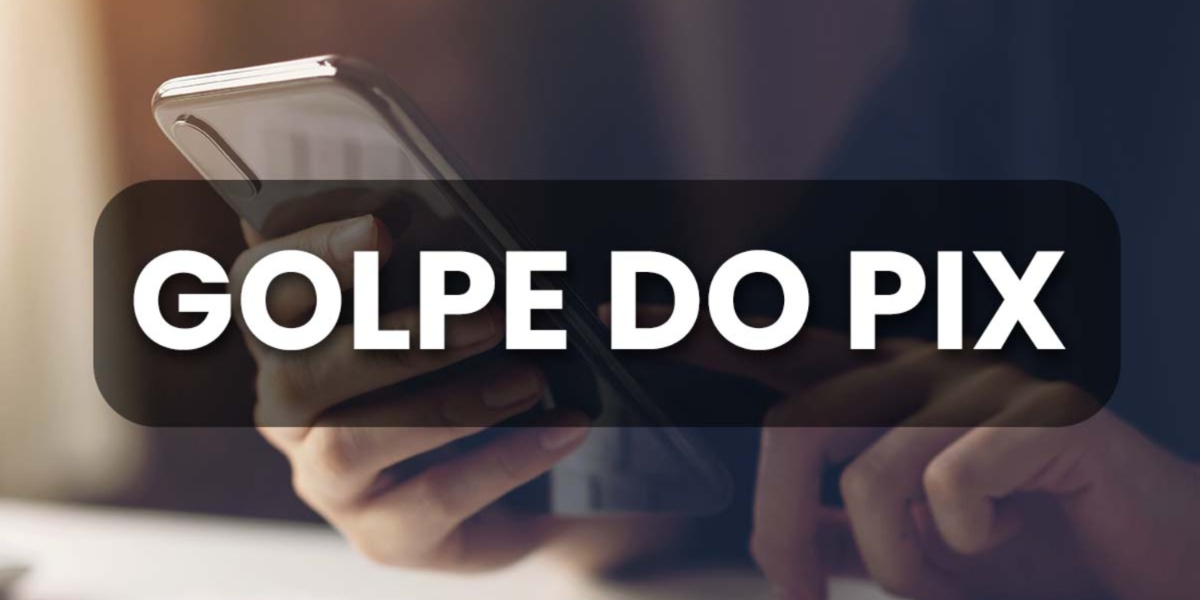 Alerta para novo golpe do Pix aplicado por criminosos (Imagem Reprodução Internet)