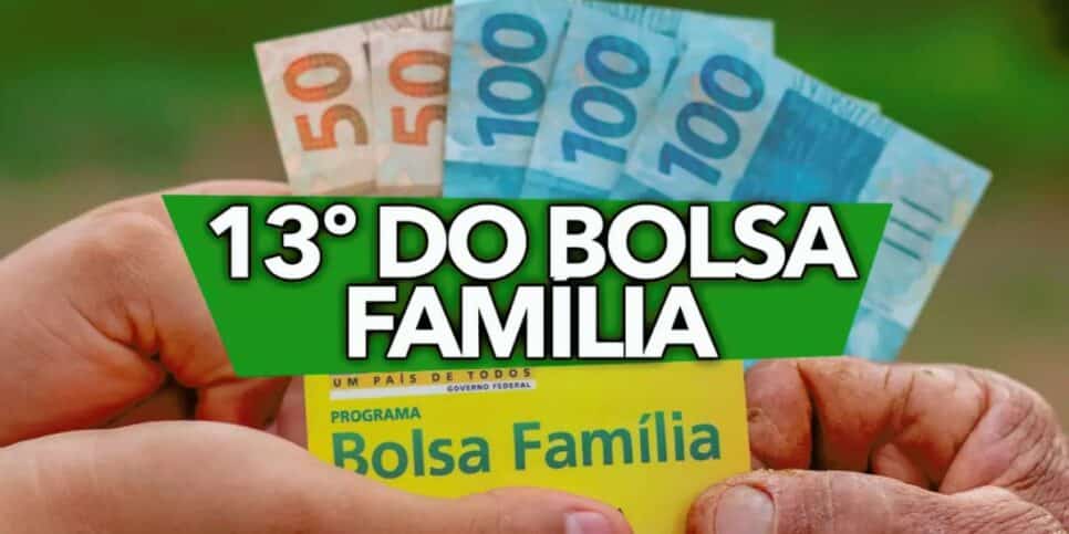 Décimo terceiro salário do Bolsa Família (Foto: Reprodução / Internet)