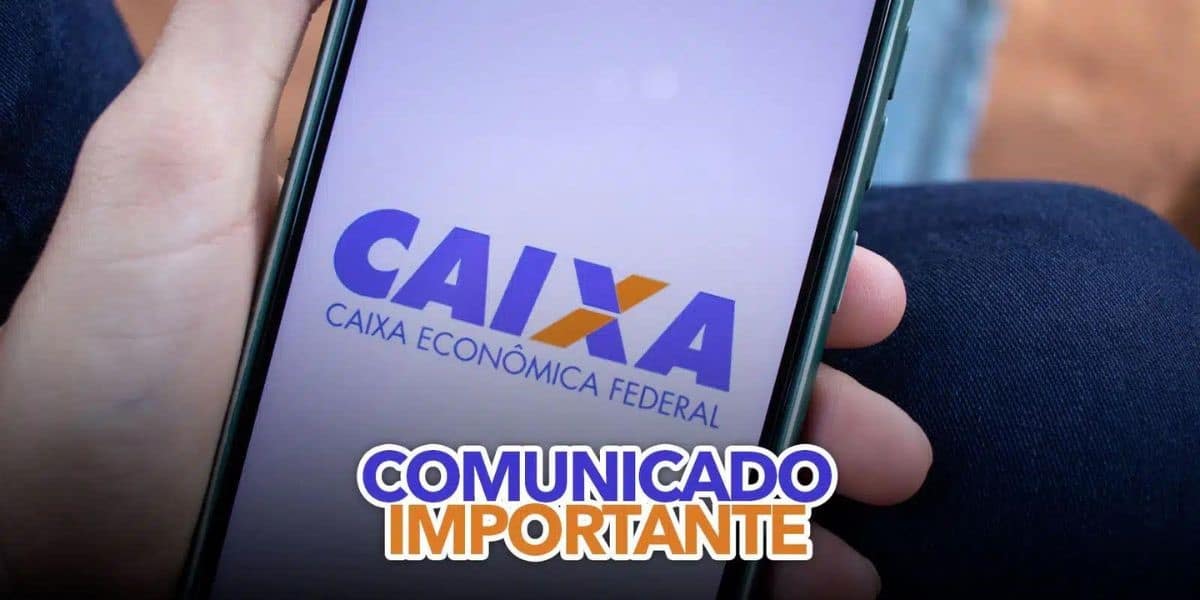 Comunicado Caixa (Foto: Reprodução / Internet)