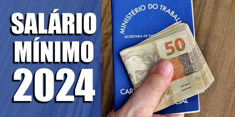 Salário mínimo de 2024 vira assunto (Foto: Reprodução/Internet)