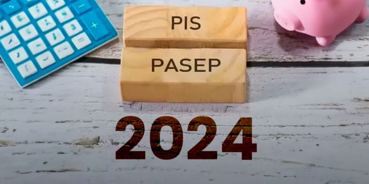 Pagamento PIS/ PASEP 2024 (Foto: Reprodução/ Revista Financeira)