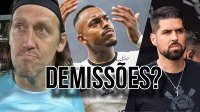 Imagem do post DEMISSÕES no Corinthians vem à tona (25): Cássio, Raul Gustavo e António Oliveira estão na CORDA BAMBA