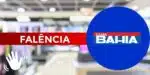 Falência de rival das Casas Bahia (Foto: Reprodução / Canva / Montagem HoraDoBenefício)