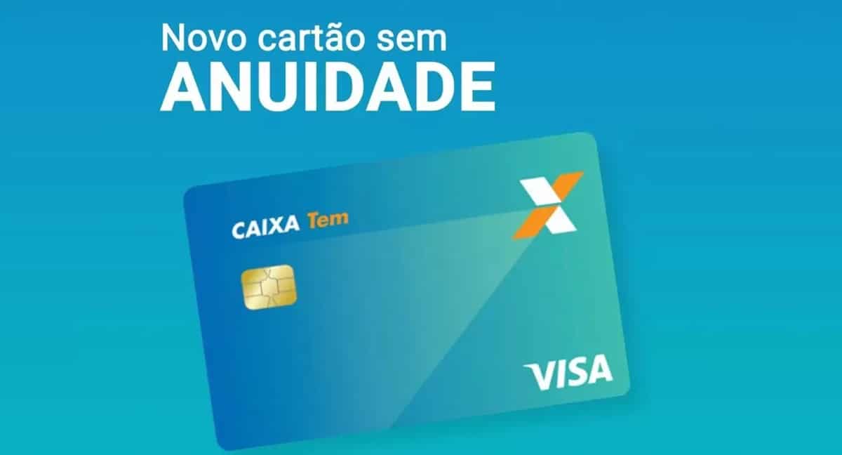 Sabia que ele não tem anuidade? (Foto: Reprodução/ Divulgação/ Caixa Tem)