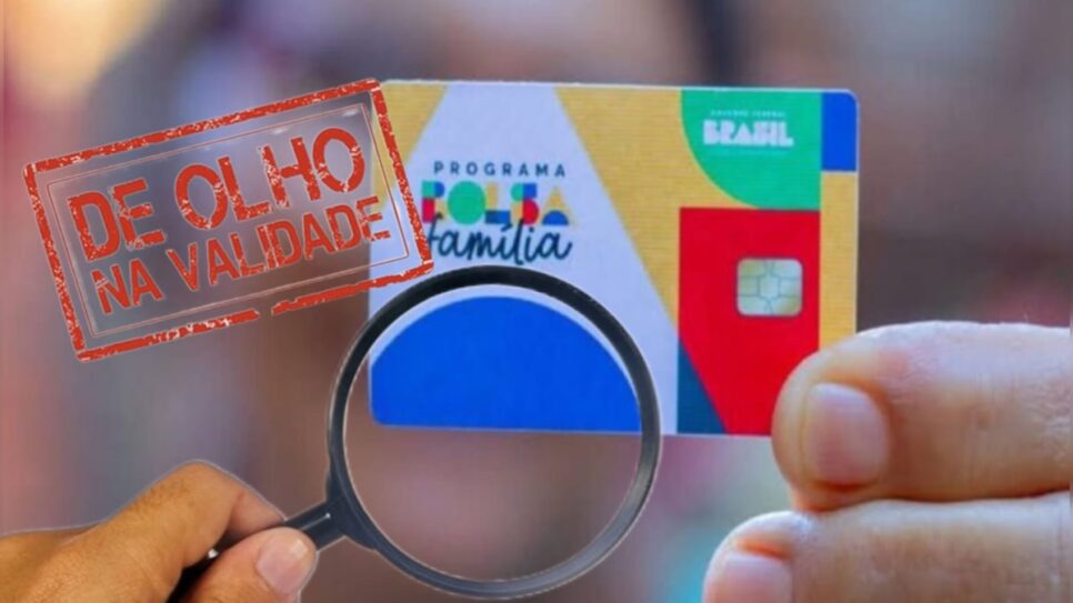 Prazo de validade no cartão Bolsa Família? Veja como descobrir isso (Foto: Reprodução/ Internet/ Montagem)