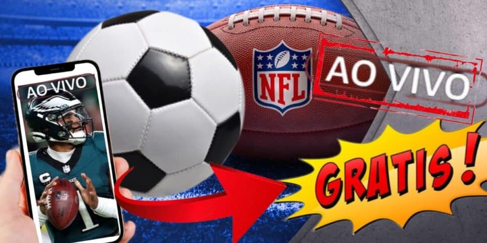 Gratuito e AO VIVO: Assista a futebol da NFL e partidas nacionais com estes Aplicativos (Fotos: Reprodução/ Internet/ Montagem)