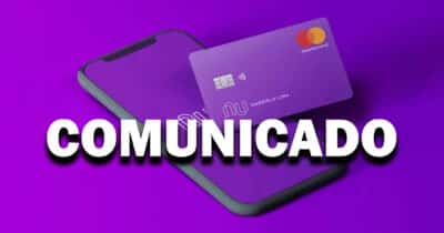 Comunicado Nubank (Foto: Reprodução)