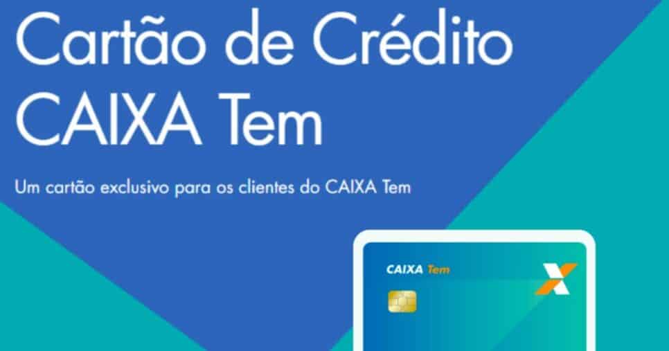 Cartão de crédito CAIXA Tem (Foto Reprodução/Internet)